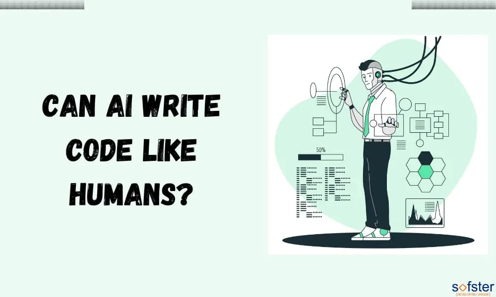 Can AI Write Code Like Humans Sofster