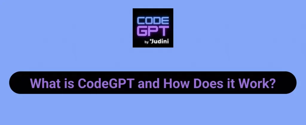 What is CodeGPT and How Does it Work
